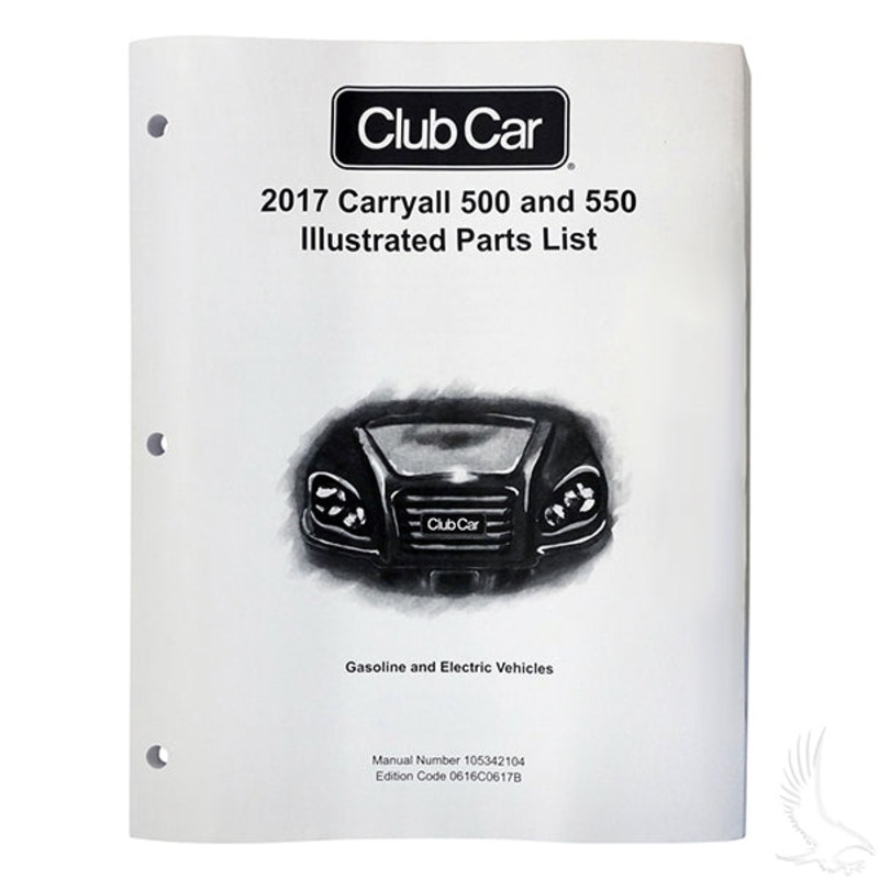 Parts Manual, Club Car Carryall 500/550, 2017 Gas w/ Subaru Engine w/ ERIC Charging PN# LIT-CC15